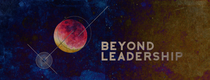 Beyond Leadership | Hyphen